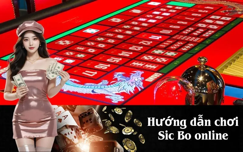Hướng dẫn chơi Sic Bo online