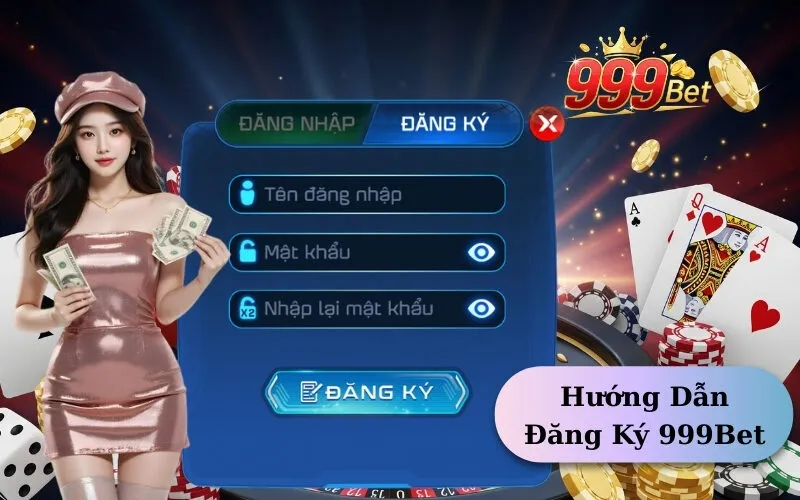 Hướng Dẫn Đăng Ký 999Bet