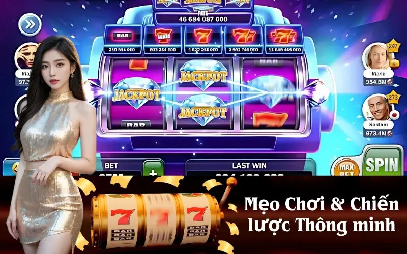 Mẹo Chơi & Chiến lược Thông minh