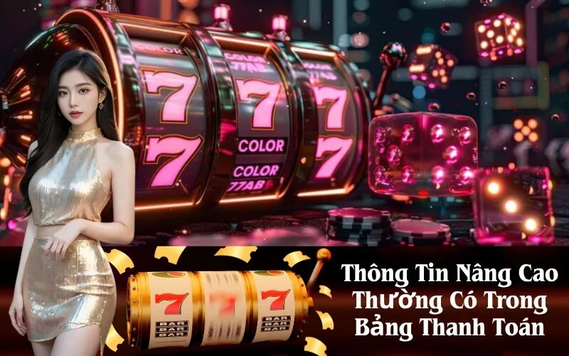 Thông Tin Nâng Cao Thường Có Trong Bảng Thanh Toán